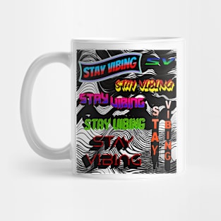 STAY VIBING  -  GREAT VIBES DESIGN Mug